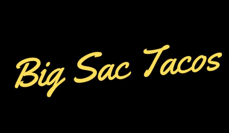 Big Sac Tacos